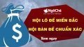 Hội lô đề miền Bắc hôm nay - Soi cầu XSMB hội bàn đề chuẩn xác