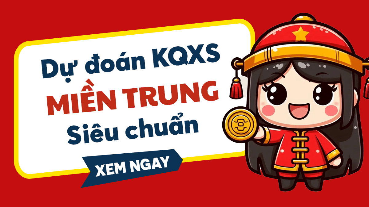 Dự đoán XSMT 5/7/2025 - Soi cầu dự đoán xổ số miền Trung 5/7/2025
