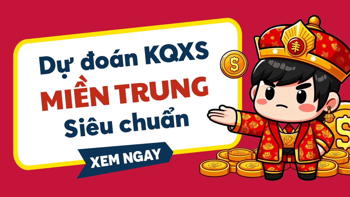 Dự đoán XSMT 4/7/2025 - Soi cầu dự đoán xổ số miền Trung 4/7/2025